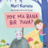 Yok mu Bana Bir Yuva ? - Okul Öncesi Resimli Kitaplar | Avrupa Kitabevi