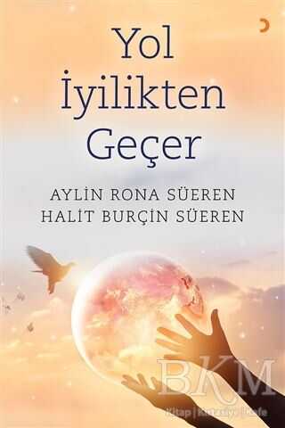 Yol İyilikten Geçer