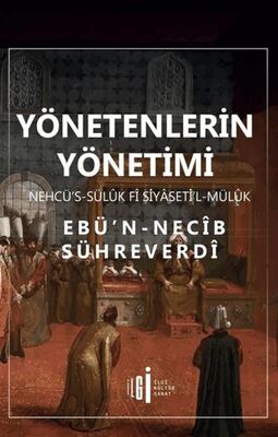 Yönetenlerin Yönetimi - Nehcü’s-sülük Fî Siyaseti’l-Mülük - Sosyoloji Araştırma ve İnceleme Kitapları | Avrupa Kitabevi