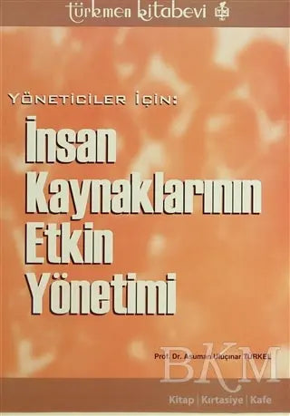 Yöneticiler İçin: İnsan Kaynaklarının Etkin Yönetimi -  | Avrupa Kitabevi