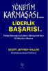 Yönetim Karmaşasından Liderlik Başarısına Takip Edeceğiniz Lidere Dönüşmek Çin 30 Meydan Okuma - Kişisel Gelişim Kitapları | Avrupa Kitabevi