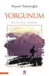 Yorgunum - Roman | Avrupa Kitabevi