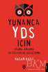 Yunanca YDS İçin Okuma-Anlama ve Sözvarlığı Geliştirme - Sözlükler | Avrupa Kitabevi