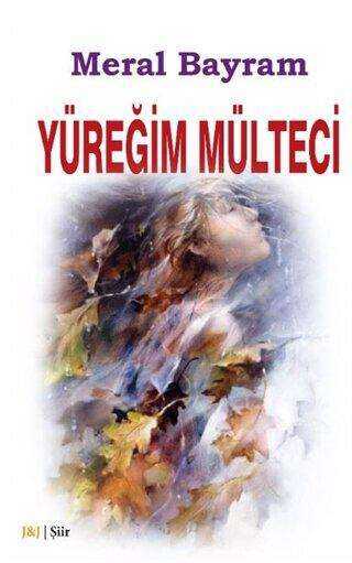 Yüreğim Mülteci - Şiir Kitapları | Avrupa Kitabevi