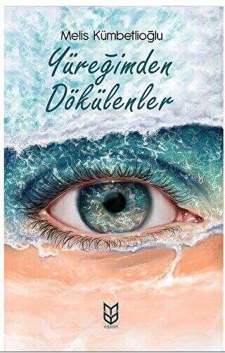 Yüreğimden Dökülenler - Denemeler | Avrupa Kitabevi