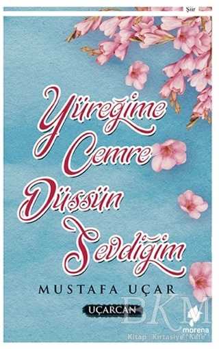 Yüreğime Cemre Düşsün Sevdiğim