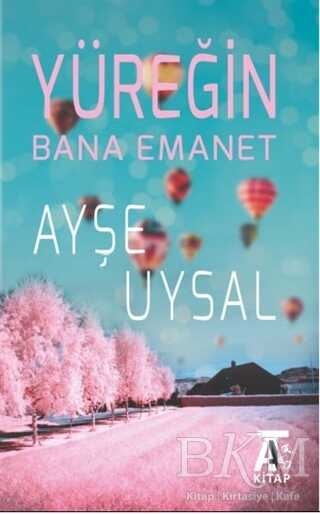 Yüreğin Bana Emanet - Roman | Avrupa Kitabevi