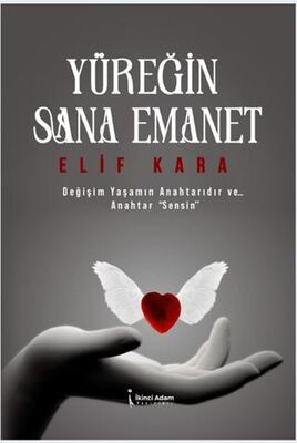 Yüreğin Sana Emanet - Kişisel Gelişim Kitapları | Avrupa Kitabevi