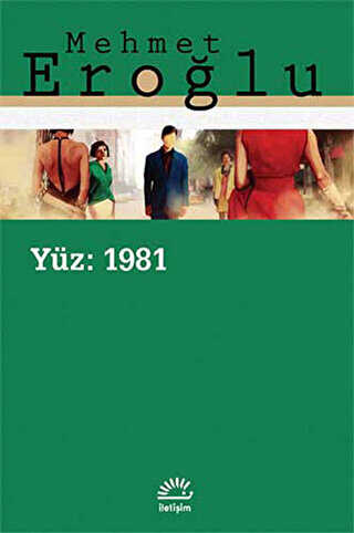 Yüz: 1981 - Roman | Avrupa Kitabevi