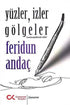 Yüzler, İzler Gölgeler - Denemeler | Avrupa Kitabevi