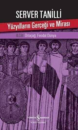 Yüzyılların Gerçeği ve Mirası 2. Cilt - Genel Tarih Kitapları  | Avrupa Kitabevi