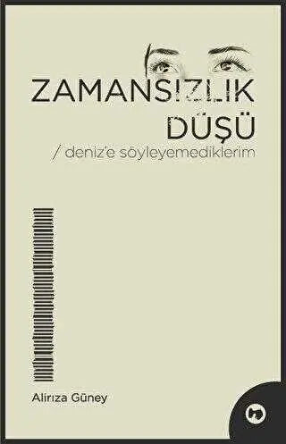 Zamansızlık Düşü - Deniz’e Söyleyemediklerim - Şiir Kitapları | Avrupa Kitabevi