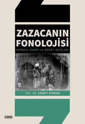 Zazacanın Fonolojisi - Dil Bilim Kitapları | Avrupa Kitabevi