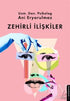 Zehirli İlişkiler -  | Avrupa Kitabevi