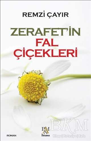 Zerafet`in Fal Çiçekleri - Türk Edebiyatı Romanları | Avrupa Kitabevi