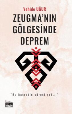 Zeugma’nın Gölgesinde Deprem - Roman | Avrupa Kitabevi