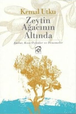 Zeytin Ağacının Altında - Anlatı Kitapları | Avrupa Kitabevi