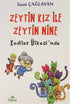 Zeytin Kız ile Zeytin Nine Kediler Ülkesi`nde - Roman | Avrupa Kitabevi