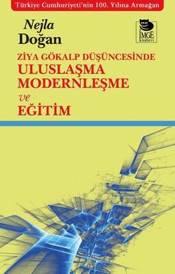 Ziya Gökalp Düşüncesinde Uluslaşma Modernleşme ve Eğitim - Sosyoloji Araştırma ve İnceleme Kitapları | Avrupa Kitabevi