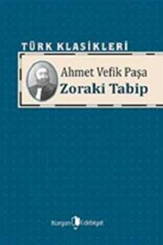 Zoraki Tabip - Türk Edebiyatı Romanları | Avrupa Kitabevi