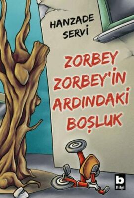 Zorbey Zorbey’in Ardındaki Boşluk - Roman ve Öykü Kitapları | Avrupa Kitabevi